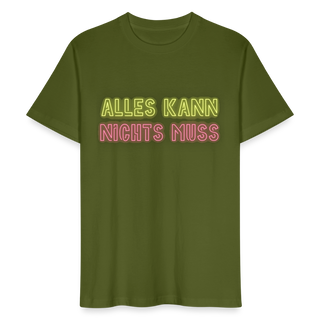 T-Shirt "Alles kann - nichts muss" - Moosgrün