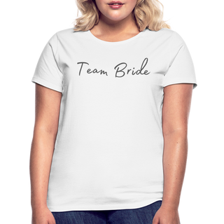 T-Shirt Team Braut - weiß