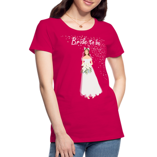T-Shirt "Bride to be" - dunkles Pink