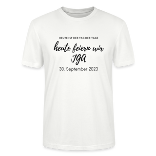 T-Shirt "heute feiern wir JGA" - Weiß